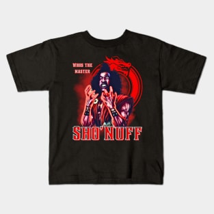 Sho’Nuff Who The Master Kids T-Shirt